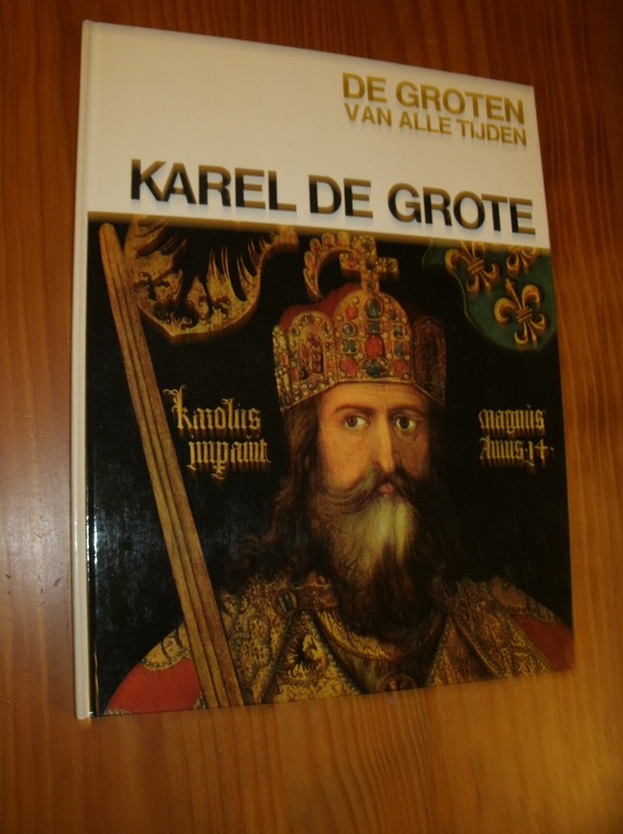 ORLANDI, ENZO (RED.), - De groten van alle tijden. Karel de Grote.