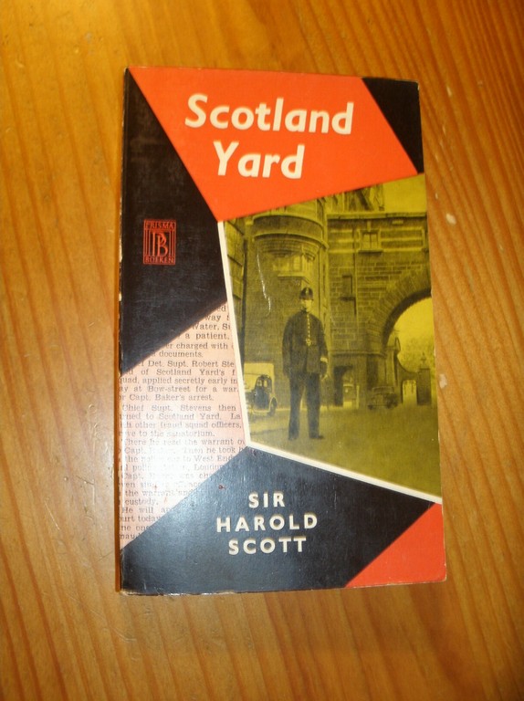 SCOTT, SIR HAROLD, - Scotland Yard. (Dutch text).