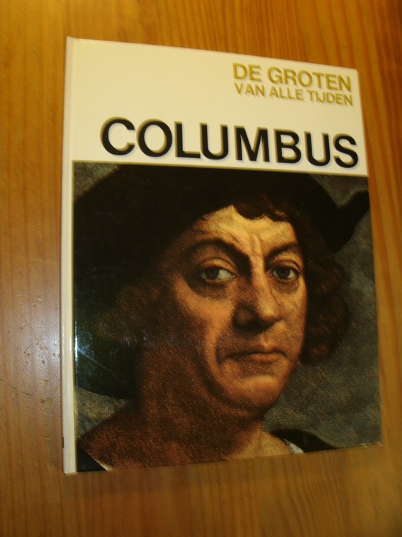 ORLANDI, ENZO (RED.), - De groten van alle tijden. Columbus.