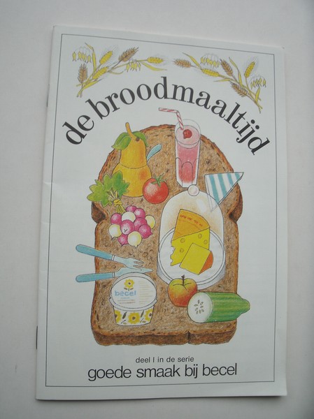 KIESTRA, JOSE, - De broodmaaltijd. Deel 1 in de serie goede smaak bij becel.