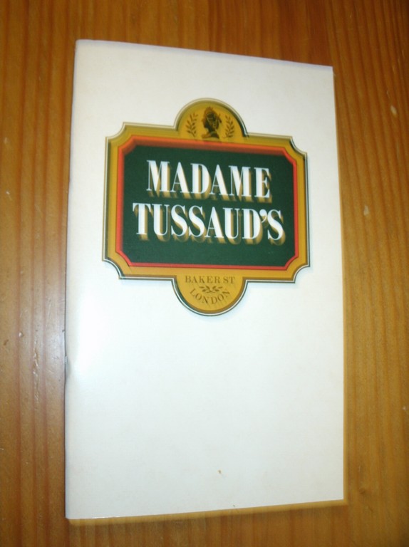 (ed.), - Illustrated guide to Madame Tussaud's.