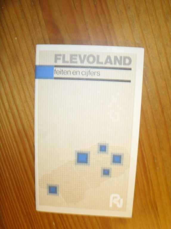 red. - Flevoland. Feiten en cijfers.
