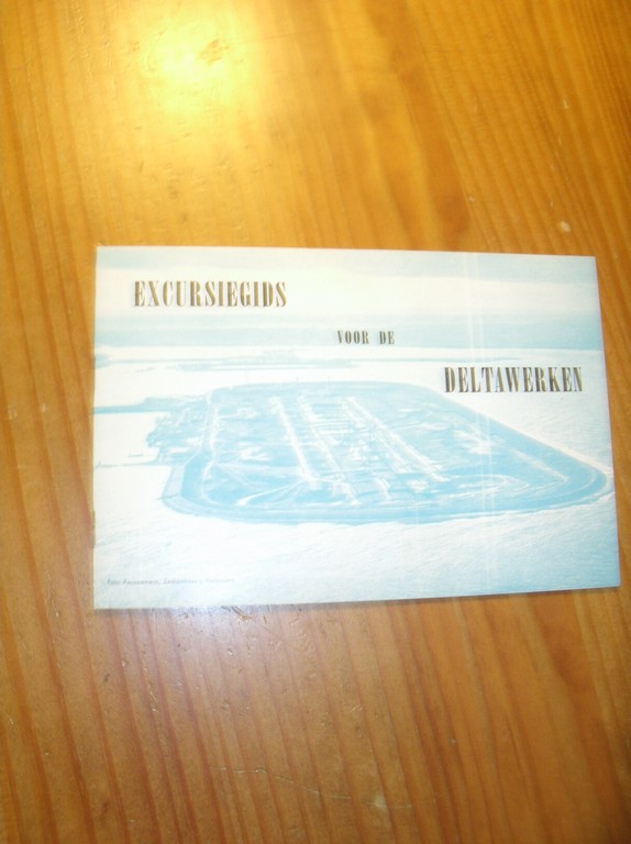 red. - Excursiegids voor de deltawerken.