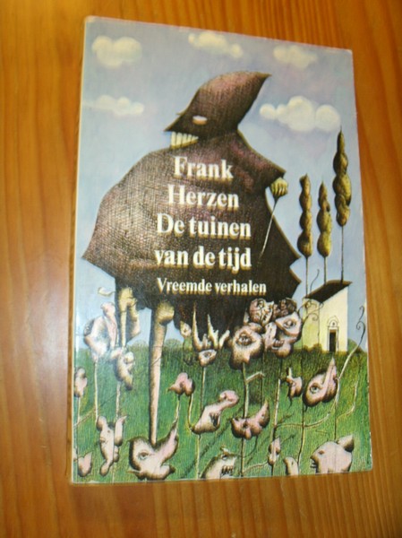 HERZEN, FRANK, - De tuinen van de tijd. Vreemde verhalen.