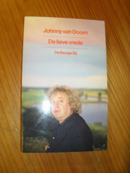 DOORN, JOHNNY VAN, - De lieve vrede.