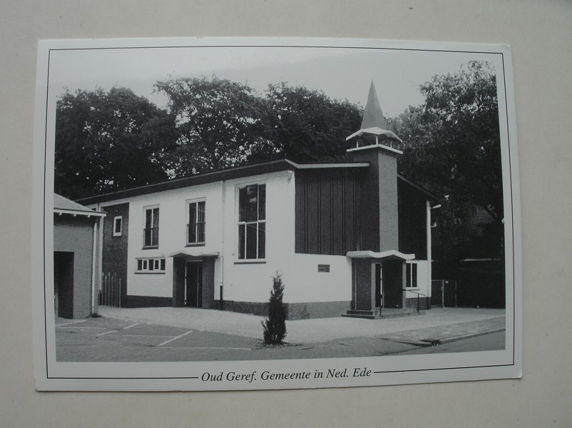 postcard. ansichtkaart. postkarte. - Oud Geref. Gemeente in Nederland. Ede.