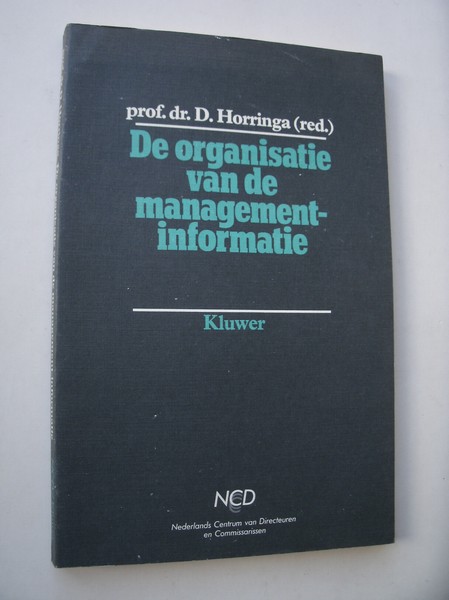 HORRINGA, D., - De organisatie van de management-informatie.