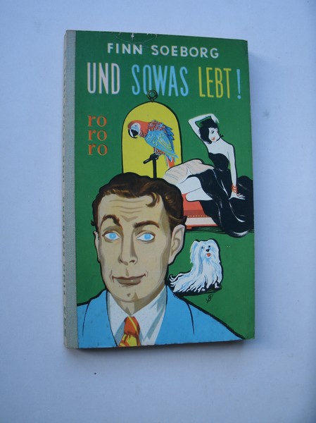 SOEBORG, FINN, - Und Sowas Lebt !