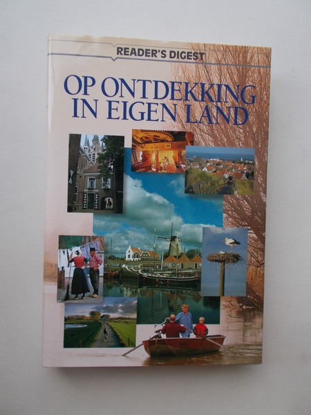 DOBBELSTEEN, ROB VAN DEN (E.A.), - Op ontdekkingreis in eigen land.