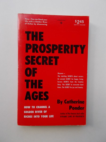 PONDER, CATHERINE, - The prosperity secret of the ages.