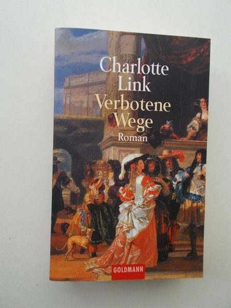 LINK, CHARLOTTE, - Verbotene Wege. Roman.