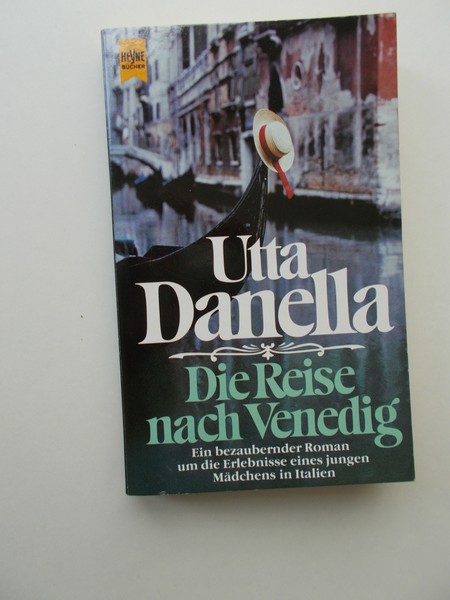 DANELLA, UTTA, - Die Reise nach Venedig.