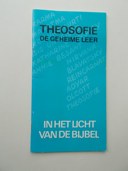 BAAREN, J. VAN, - Theosofie. De geheime leer in het licht van de bijbel.