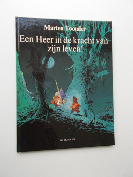 TOONDER, MARTEN, - Een heer in de kracht van zijn leven !
