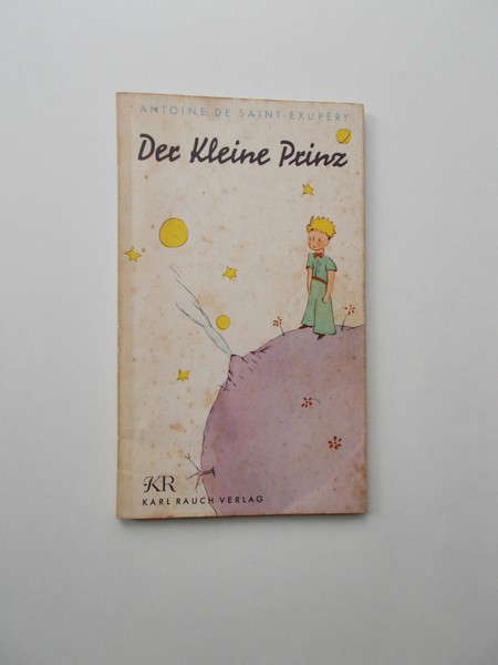 EXUPERY, ANTOINE DE, - Der kleine Prinz.