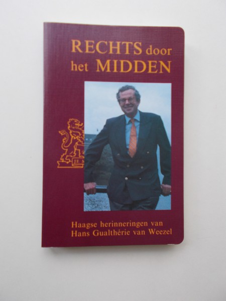 GUALTHERIE VAN WEEZEL, HANS, - Rechts door het midden.