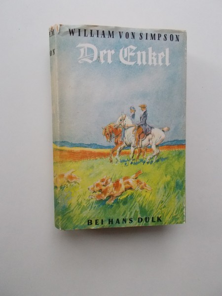 SIMPSON, WILLIAM VON, - Der Enkel.