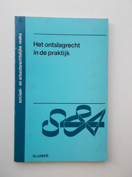 red. - Het ontslagrecht in de praktijk.