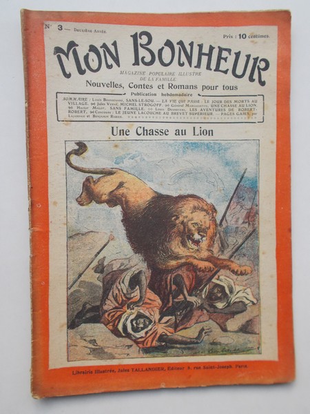 TALLANDIER, JULES (ed.), - Mon Bonheur. Varietes, curiosites, nouvelles, contes et romans pour tous.