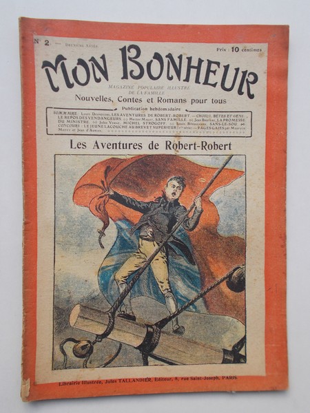 TALLANDIER, JULES (ed.), - Mon Bonheur. Varietes, curiosites, nouvelles, contes et romans pour tous.