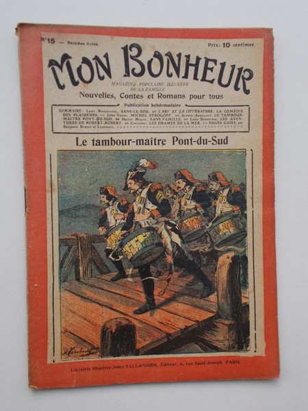 TALLANDIER, JULES (ed.), - Mon Bonheur. Varietes, curiosites, nouvelles, contes et romans pour tous.