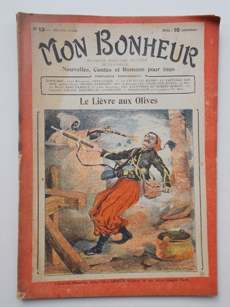 TALLANDIER, JULES (ed.), - Mon Bonheur. Varietes, curiosites, nouvelles, contes et romans pour tous.