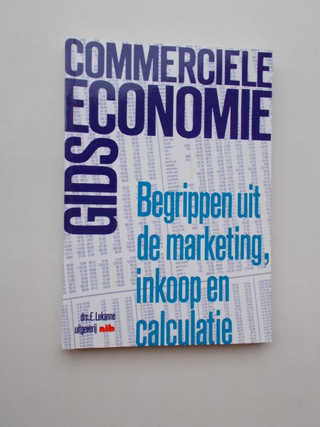 LEKANNE, E., - Begrippen uit de marketing, inkoop en calculatie.