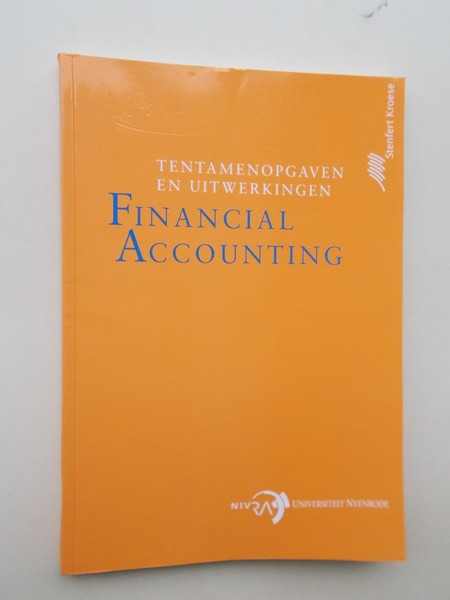 DANKERS, C. (RED.), - Tentamenopgaven en uitwerkingen Financial Accounting. Nivra Nijenrode.