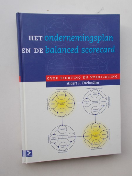 DREIMULLER, ALDERT P., - Het ondernemingsplan en de balanced scorecard.
