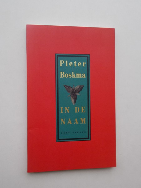 BOSKMA, PIETER, - In de naam.