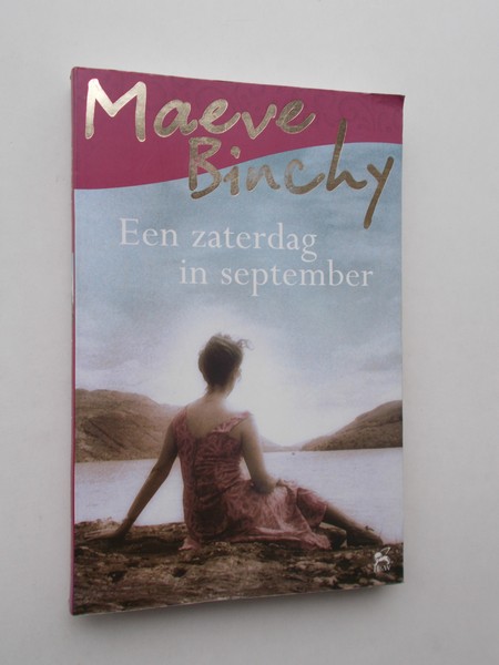 BINCKY, MAEVE, - Een zaterdag in september.