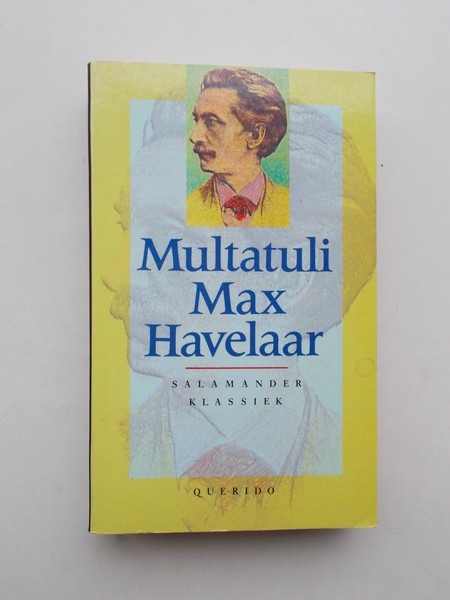 MULTATULI, - Max Havelaar.