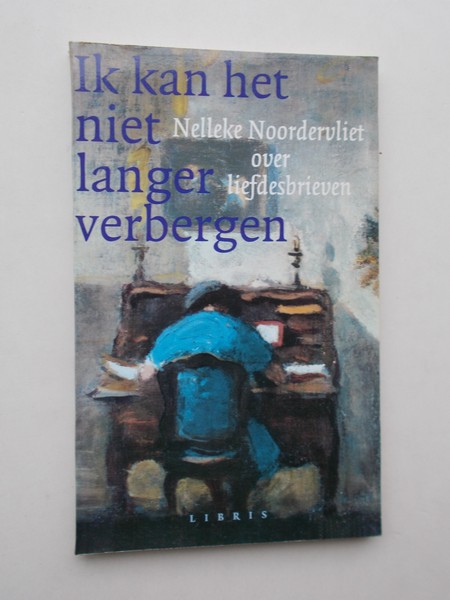 NOORDERVLIET, NELLEKE, - Ik kan het niet langer verbergen.