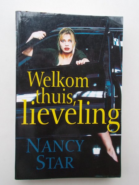 STAR, NANCY, - Welkom thuis, lieveling.