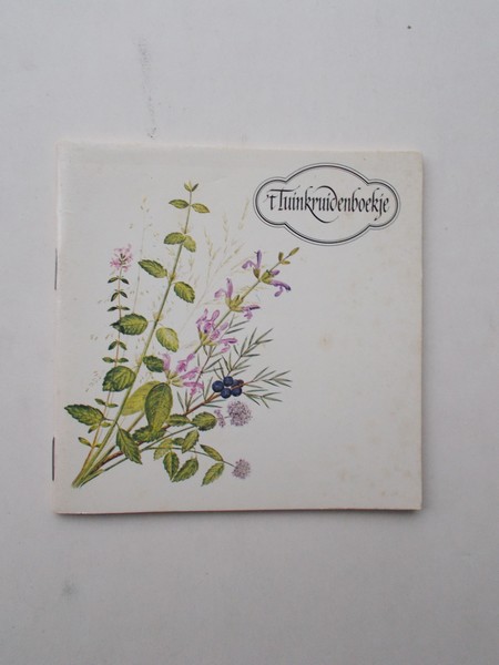BIEGEL, ANNE, - 't Tuinkruidenboekje.
