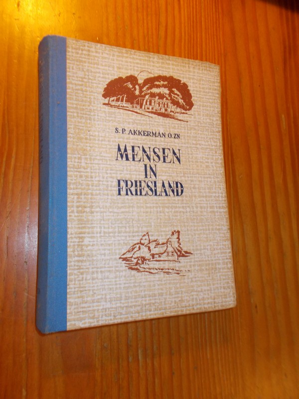 AKKERMAN, S.P. OZN, - Mensen in Friesland.