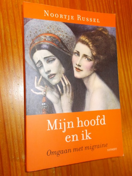 RUSSEL, NOORTJE, - Mijn hoofd en ik. Omgaan met migraine.