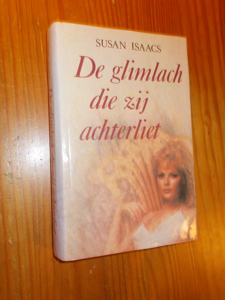 ISAACS, SUSAN, - De glimlach die zij achterliet.