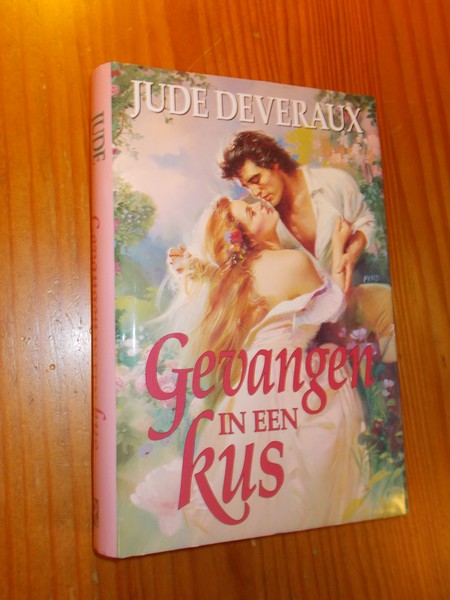 DEVERAUX, JUDE, - Gevangen in een kus.