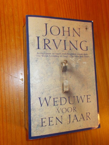 IRVING, JOHN, - Weduwe voor een jaar.