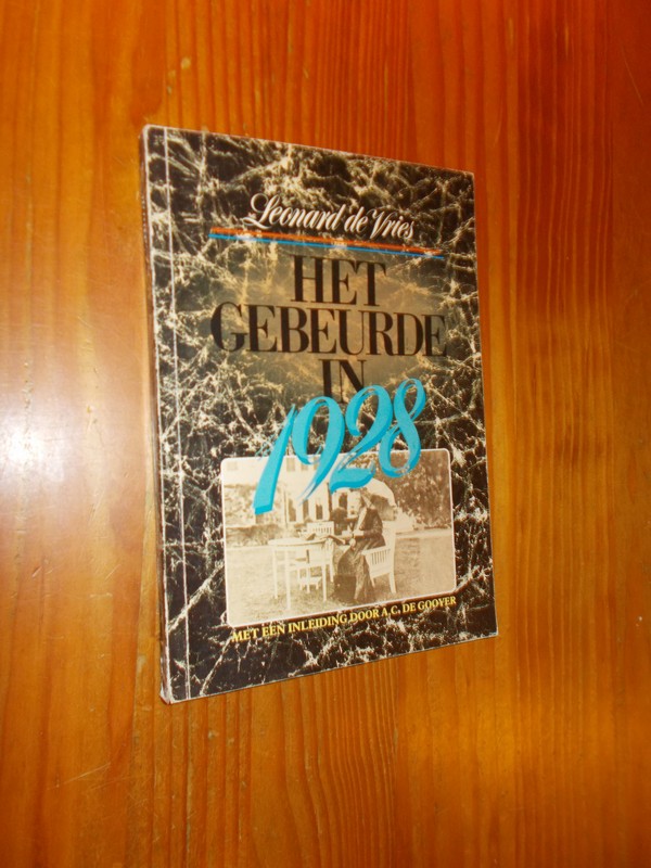 VRIES, LEONARD DE, - Het gebeurde in 1928.