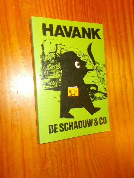 HAVANK, - De schaduw & Co.