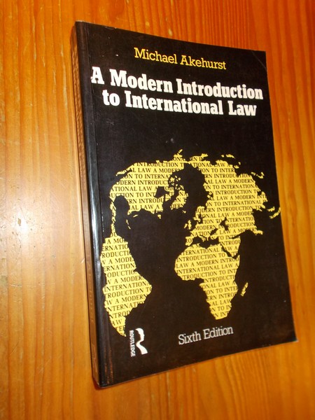 AKEHURST, MICHAEL, - A modern introduction to international law.
