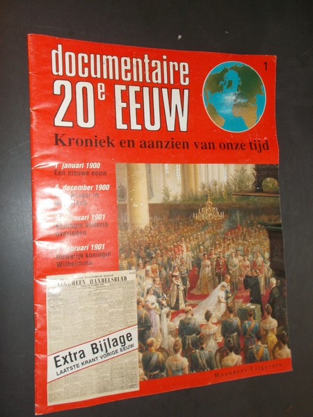 CONSTANT, JAC. G. E.A. (RED.), - Documentaire 20e eeuw. Kroniek en aanzien van onze tijd.