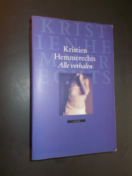 HEMMERECHTS, KRISTIEN, - Alle verhalen.