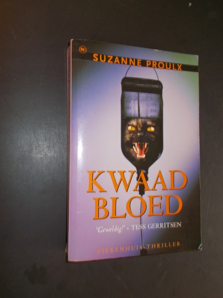 PROULX, SUZANNE, - Kwaad bloed.
