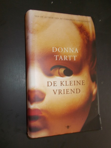 TARTT, DONNA, - De kleine vriend.