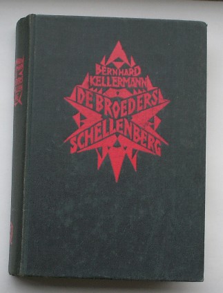 KELLERMANN, BERNHARD, - De broeders Schellenberg.
