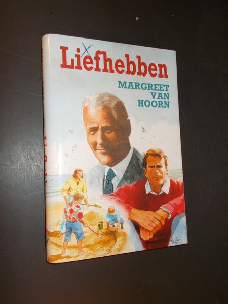 HOORN, MARGREET VAN, - Liefhebben.