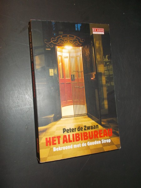 ZWAAN, PETER DE, - Het alibibureau.
